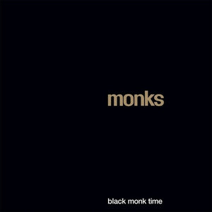 THE MONKS | BLACK MONK TIME