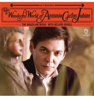 ANTONIO CARLOS JOBIM | WONDERFUL WORLD OF ANTONIO CARLOS JOBIM