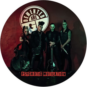 DEMENTED ARE GO | PSYCHOTIC MUTILATION