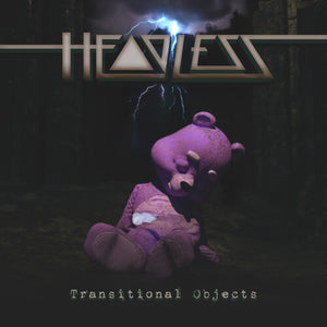 HEADLESS | TRANSITIONAL OBJECTS