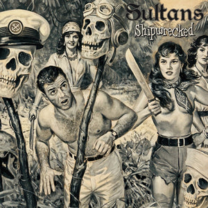 THE SULTANS | SHIPWRECKED