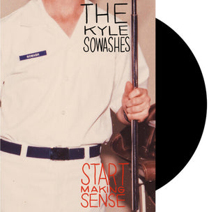 THE KYLE SOWASHES | START MAKING SENSE