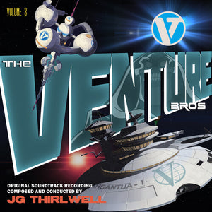 JG THIRLWELL | MUSIC OF THE VENTURE BROS VOLUME THREE