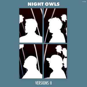 NIGHT OWLS | VERSIONS II