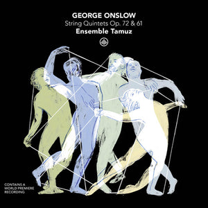 ENSEMBLE TAMUZ | STRING QUINTETS OP. 72 & 61