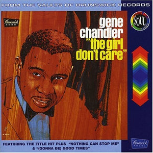 GENE CHANDLER | GIRL DON'T CARE