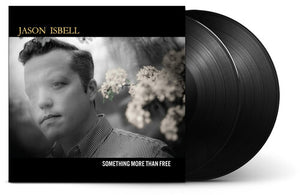 JASON ISBELL | SOMETHING MORE THAN FREE