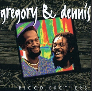 GREGORY & DENNIS | BLOOD BROTHERS