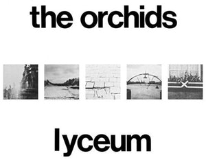 THE ORCHIDS | LYCEUM