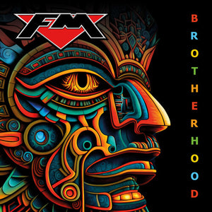 FM | BROTHERHOOD