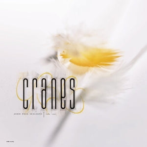 CRANES | JOHN PEEL SESSIONS (1989-1990)