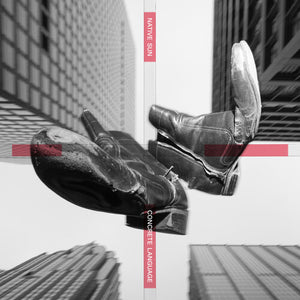 NATIVE SUN | CONCRETE LANGUAGE