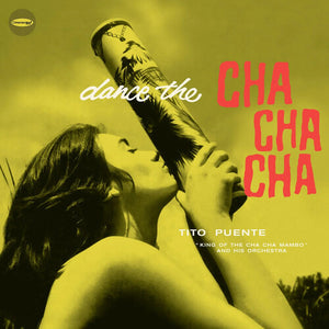 TITO PUENTE | DANCE THE CHA CHA CHA