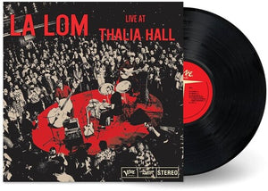 LA LOM | LIVE AT THALIA HALL