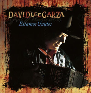 DAVID LEE GARZA & LOS MUSICALES | ESTAMOS UNIDOS