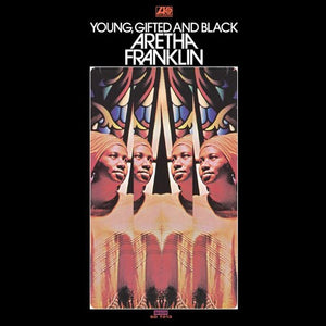 ARETHA FRANKLIN | YOUNG GIFTED & BLACK