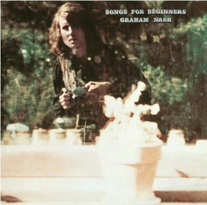 GRAHAM NASH | SONGS FOR BEGINNERS