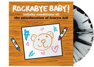ROCKABYE BABY! | LULLABY RENDITIONS OF THE MISEDUCATION OF LAURYN