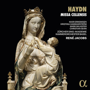 MARI ERIKSMOEN^KRISTINA HAMMARSTROM^MARK MILHOFER^CHRISTIAN SENN^ZURCHER SING-AKADEMIE^KAMMERORCHESTER BASEL | HAYDN: MISSA CELLENSIS