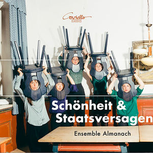 ENSEMBLE ALMANACH | SCHONHEIT & STAATSVERSAGEN