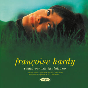FRANCOISE HARDY | CANTA PER VOI IN ITALIANO