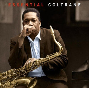 JOHN COLTRANE | ESSENTIAL COLTRANE