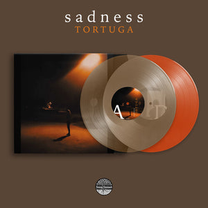 SADNESS | TORTUGA