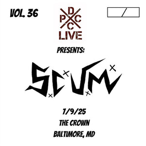 S.C.U.M. | DCXPC LIVE 36