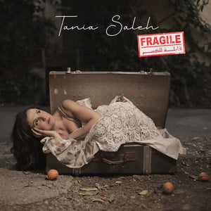TANIA SALEH | FRAGILE