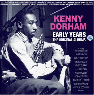 KENNY DORHAM | EARLY YEARS: THE ORIGINAL ALBUMS 1953-56