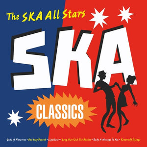 SKA ALL STARS | SKA CLASSICS