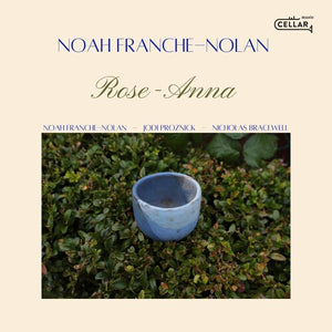 NOAH FRANCHE-NOLAN | ROSE-ANNA