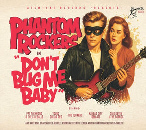 VARIOUS ARTISTS | PHANTOM ROCKERS V1: DON'T BUG ME BABY / VARIOUS