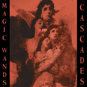MAGIC WANDS | CASCADES