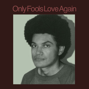 DANNY AYALA | ONLY FOOLS LOVE AGAIN
