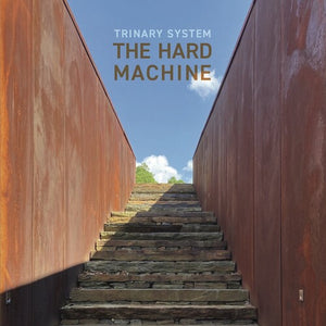 TRINARY SYSTEM | HARD MACHINE