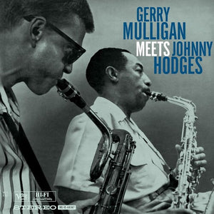 GERRY MULLIGAN | GERRY MULLIGAN MEETS JOHNNY HODGES