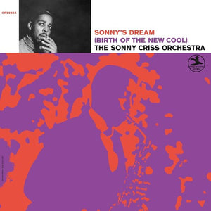 SONNY CRISS | SONNY'S DREAM (BIRTH OF THE NEW COOL)