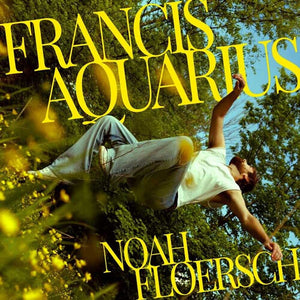 NOAH FLOERSCH | FRANCIS AQUARIUS