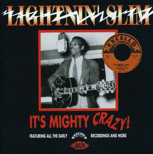 LIGHTNIN' SLIM | IT'S MIGHTY CRAZY