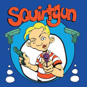SQUIRTGUN | SQUIRTGUN