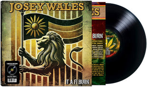 JOSEY WALES | IT A FI BURN