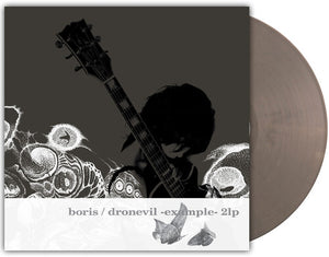 BORIS | DRONEVIL - EXAMPLE (20TH ANNIVERSARY GUN METAL GREY 2LP EDITION) (VINYL)