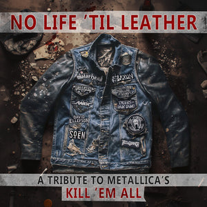 VARIOUS | NO LIFE 'TIL LEATHER - TRIBUTE TO METALLICA'S / VA