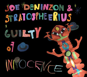 JOE DENINZON^STRATOSPHEERIUS | GUILTY OF INNOCENCE