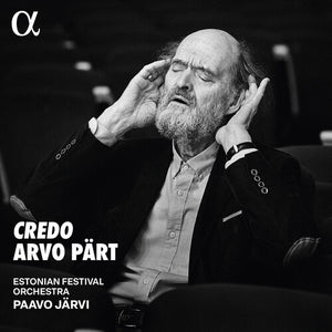 ESTONIAN NATIONAL ORCHESTRA | ARVO PART: CREDO