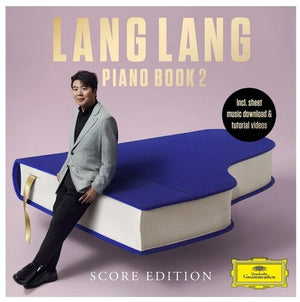LANG LANG | PIANO BOOK 2 [SCORE EDITION]