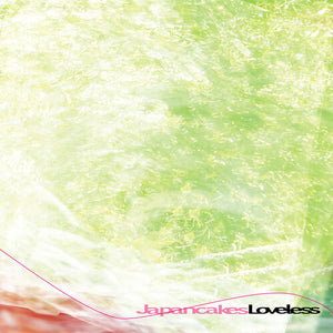 JAPANCAKES | LOVELESS