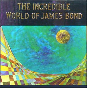 SOUNDTRACK | INCREDIBLE WORLD OF JAMES BOND