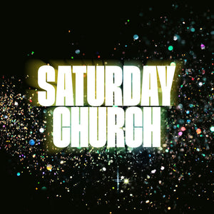 | SATURDAY CHURCH - O.S.T.
